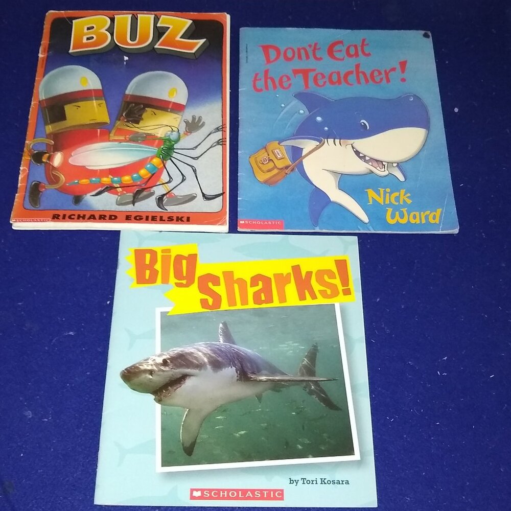 Big Sharks! by Egielski + Buz by Tori Kosara + Don't eat Teacher by Nick Ward